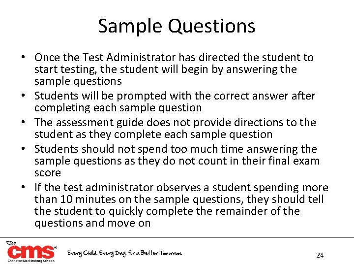 Sample Questions • Once the Test Administrator has directed the student to start testing, Sample Questions • Once the Test Administrator has directed the student to start testing,