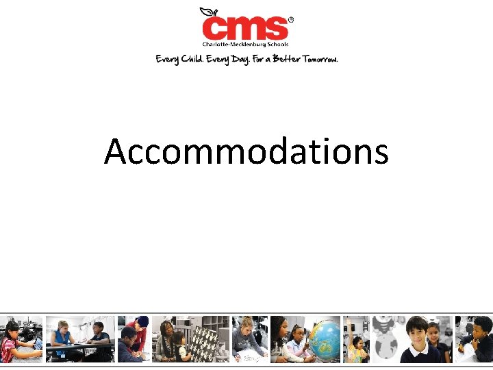 Accommodations Accommodations
