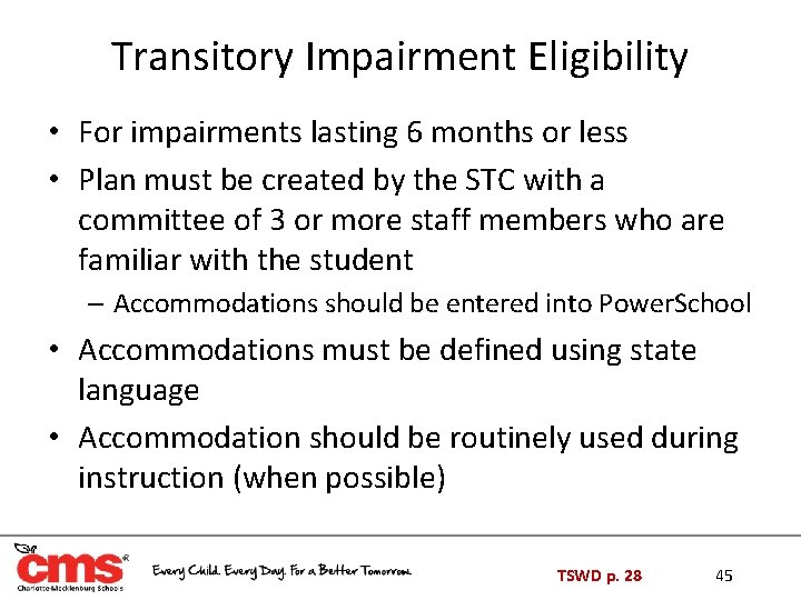 Transitory Impairment Eligibility • For impairments lasting 6 months or less • Plan must Transitory Impairment Eligibility • For impairments lasting 6 months or less • Plan must