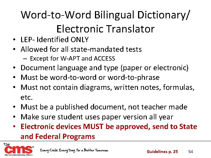 Word-to-Word Bilingual Dictionary/ Electronic Translator • LEP- Identified ONLY • Allowed for all state-mandated Word-to-Word Bilingual Dictionary/ Electronic Translator • LEP- Identified ONLY • Allowed for all state-mandated