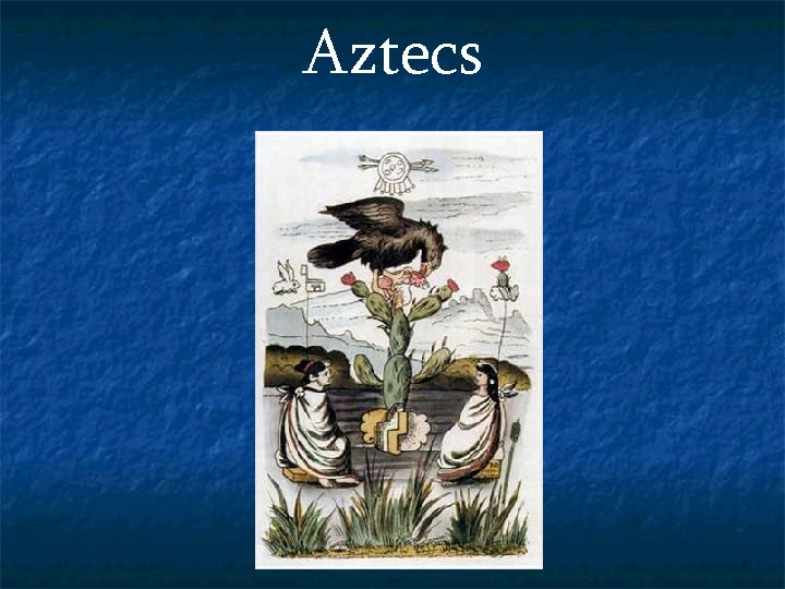 Aztecs 