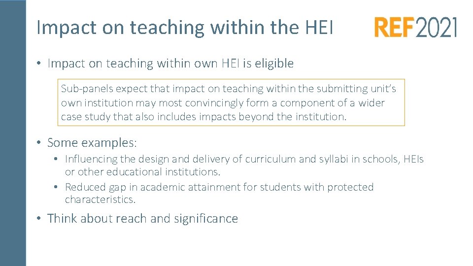 Impact on teaching within the HEI • Impact on teaching within own HEI is
