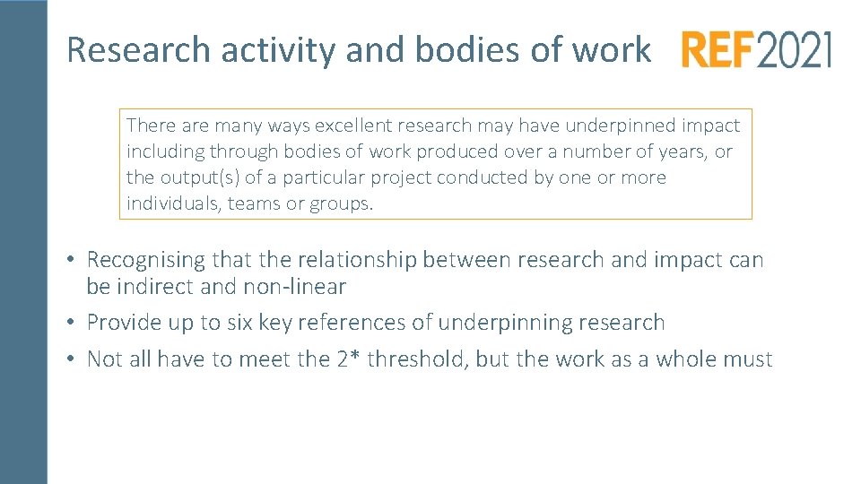 Research activity and bodies of work There are many ways excellent research may have