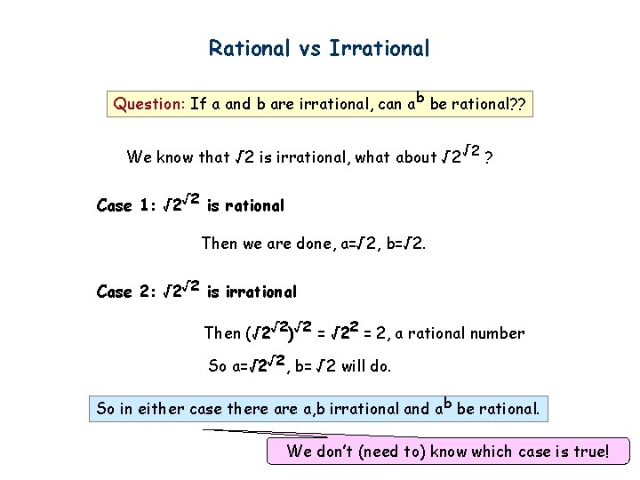 Rational vs Irrational Question: If a and b are irrational, can ab be rational?