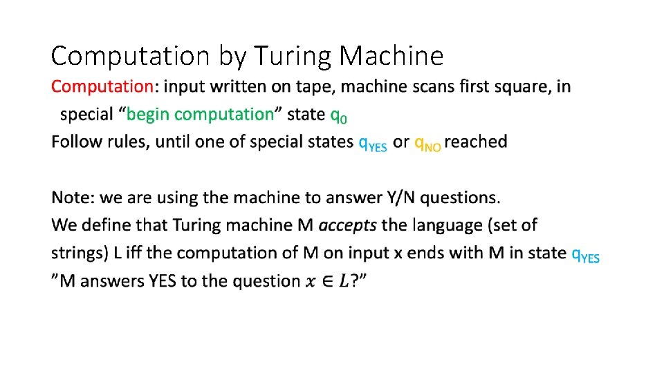 Computation by Turing Machine • Computation by Turing Machine •