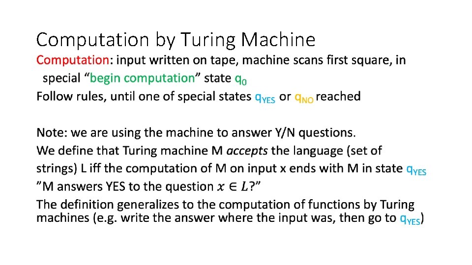 Computation by Turing Machine • Computation by Turing Machine •