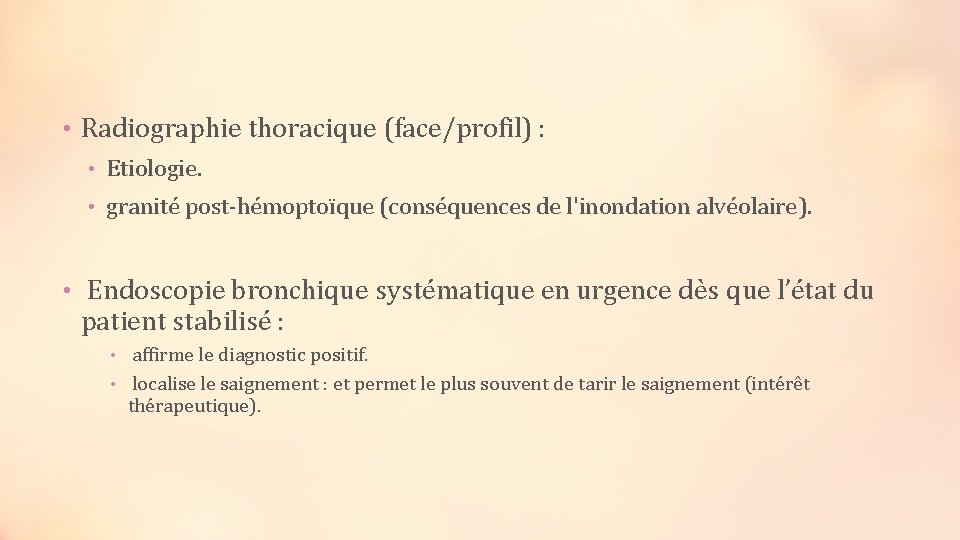  • Radiographie thoracique (face/profil) : • Etiologie. • granité post-hémoptoïque (conséquences de l'inondation