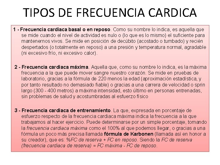 TIPOS DE FRECUENCIA CARDICA 1 - Frecuencia cardiaca basal o en reposo. Como su