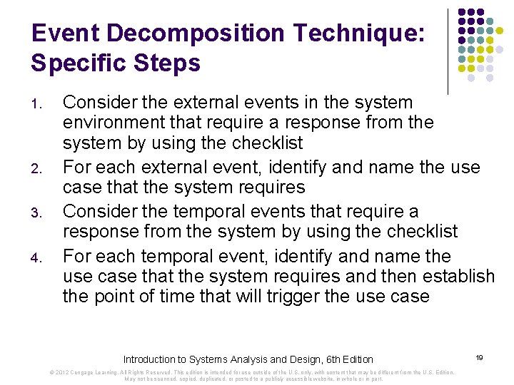 Event Decomposition Technique: Specific Steps 1. 2. 3. 4. Consider the external events in Event Decomposition Technique: Specific Steps 1. 2. 3. 4. Consider the external events in