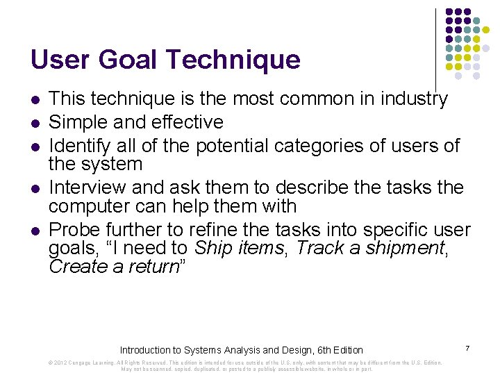 User Goal Technique l l l This technique is the most common in industry User Goal Technique l l l This technique is the most common in industry