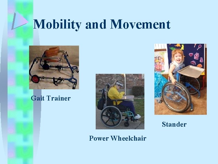Mobility and Movement Gait Trainer Stander Power Wheelchair Mobility and Movement Gait Trainer Stander Power Wheelchair
