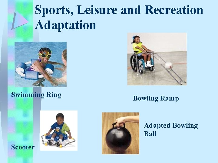 Sports, Leisure and Recreation Adaptation Swimming Ring Bowling Ramp Adapted Bowling Ball Scooter Sports, Leisure and Recreation Adaptation Swimming Ring Bowling Ramp Adapted Bowling Ball Scooter