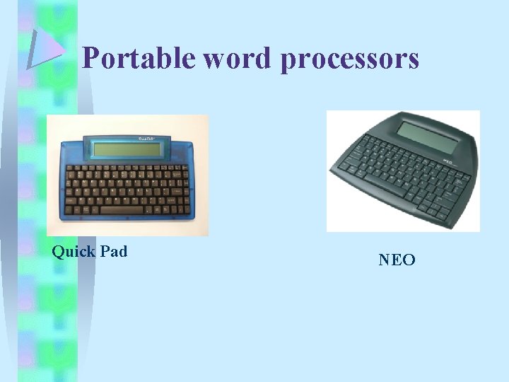 Portable word processors Quick Pad NEO Portable word processors Quick Pad NEO