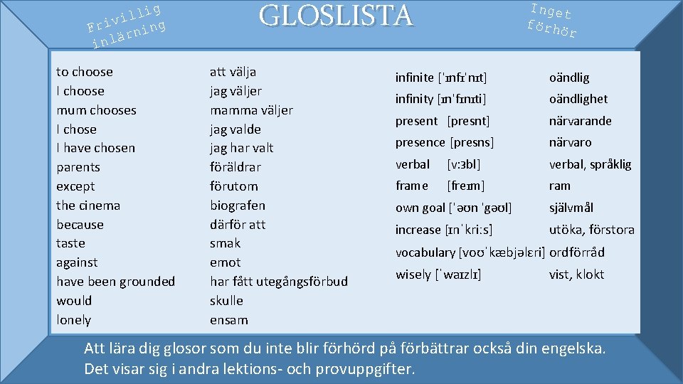 ig l l vi Fri rning ä inl to choose I choose mum chooses