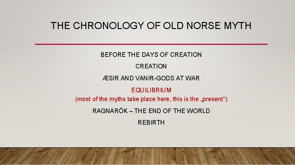 THE CHRONOLOGY OF OLD NORSE MYTH BEFORE THE DAYS OF CREATION ÆSIR AND VANIR-GODS THE CHRONOLOGY OF OLD NORSE MYTH BEFORE THE DAYS OF CREATION ÆSIR AND VANIR-GODS