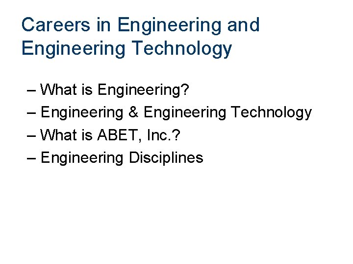 Careers in Engineering and Engineering Technology – What is Engineering? – Engineering & Engineering