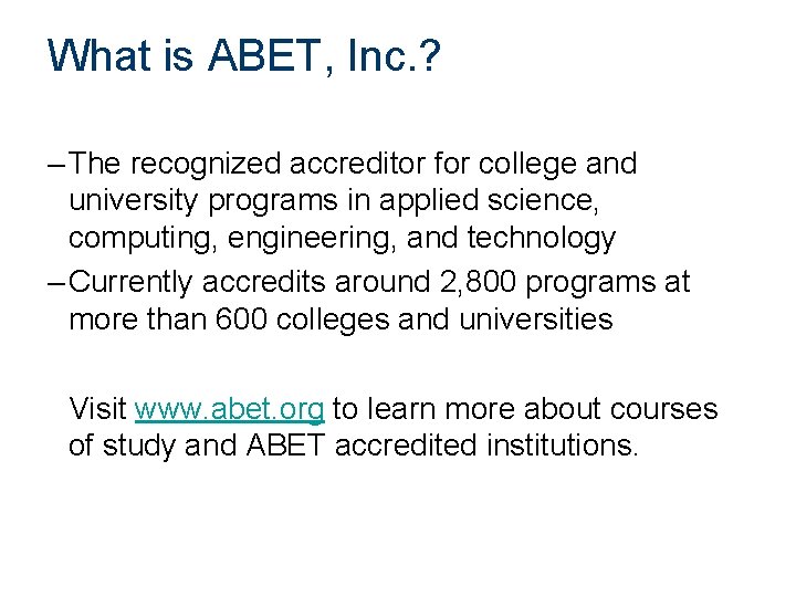 What is ABET, Inc. ? – The recognized accreditor for college and university programs