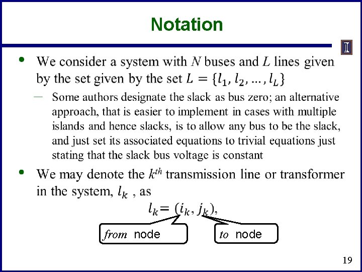Notation • from node to node 19 Notation • from node to node 19