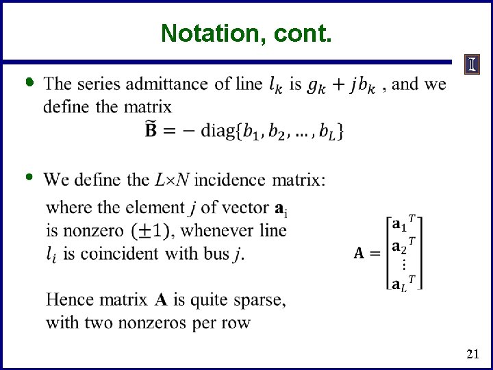 Notation, cont. • 21 Notation, cont. • 21