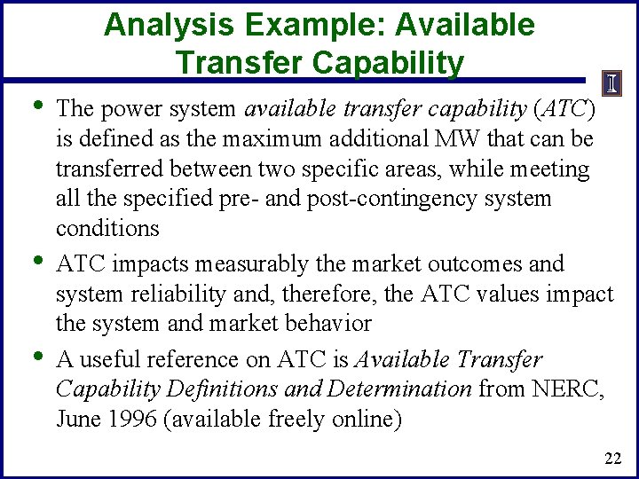 Analysis Example: Available Transfer Capability • • • The power system available transfer capability Analysis Example: Available Transfer Capability • • • The power system available transfer capability