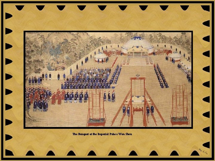 The Banquet at the Imperial Palace Wan Shou 
