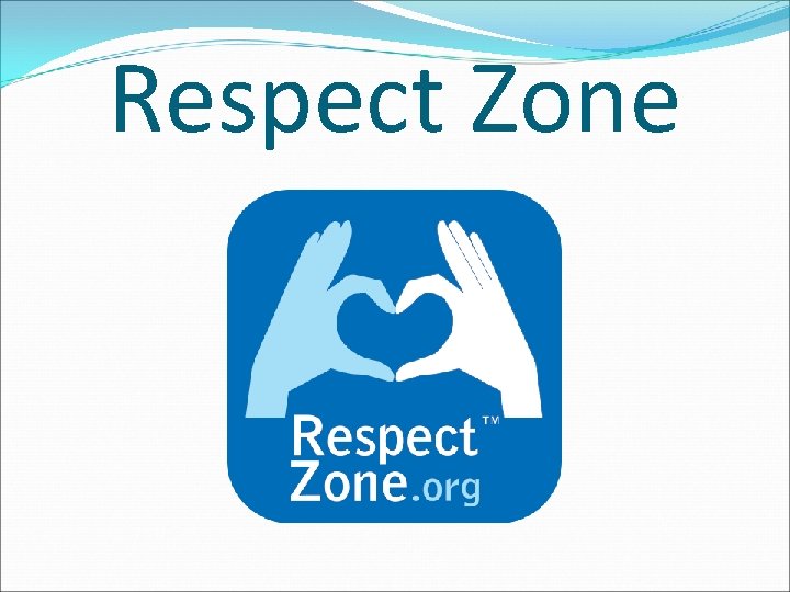 Respect Zone 