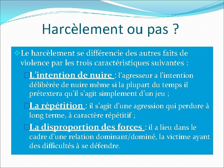 Harcèlement ou pas ? v. Le harcèlement se différencie des autres faits de violence