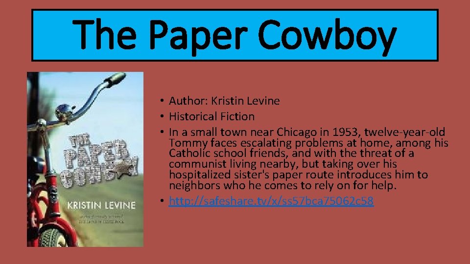 The Paper Cowboy • Author: Kristin Levine • Historical Fiction • In a small