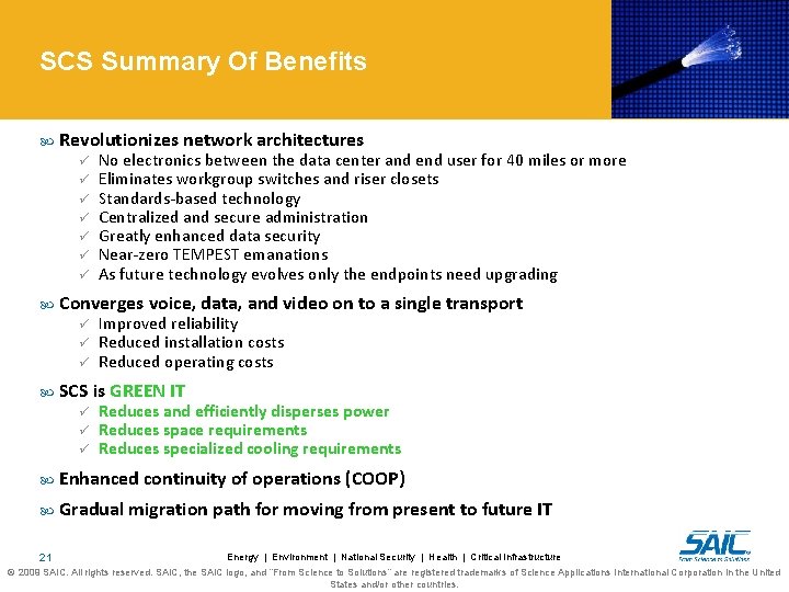 SCS Summary Of Benefits Revolutionizes network architectures ü ü ü ü Converges voice, data,