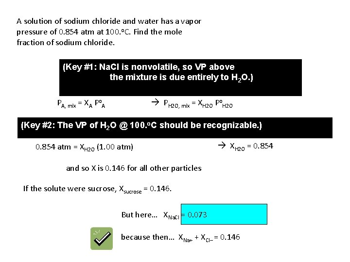 A solution of sodium chloride and water has a vapor pressure of 0. 854