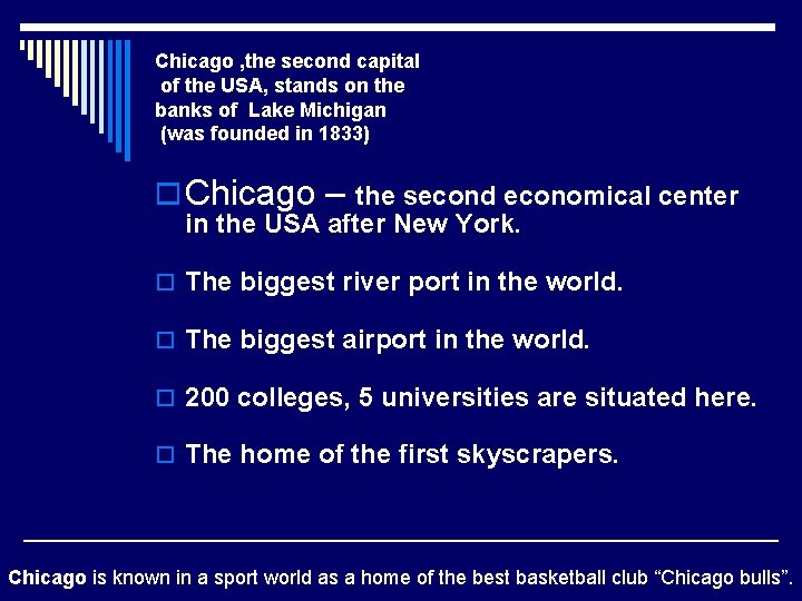 Chicago , the second capital of the USA, stands on the banks of Lake