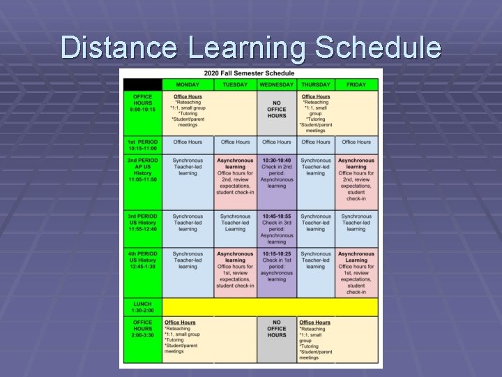 Distance Learning Schedule 