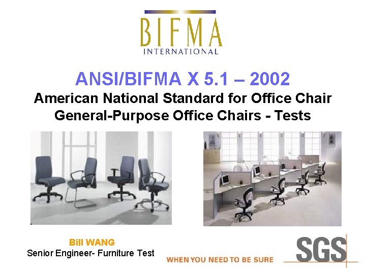 ANSI/BIFMA X 5. 1 – 2002 American National Standard for Office Chair General-Purpose Office