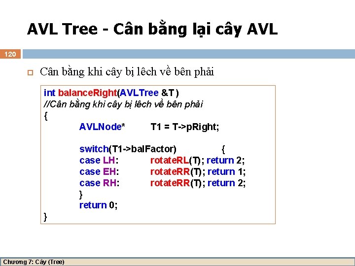 AVL Tree - Cân bằng lại cây AVL 120 Cân bằng khi cây bị