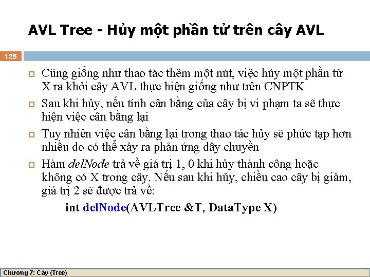 AVL Tree - Hủy một phần tử trên cây AVL 125 Cũng giống như