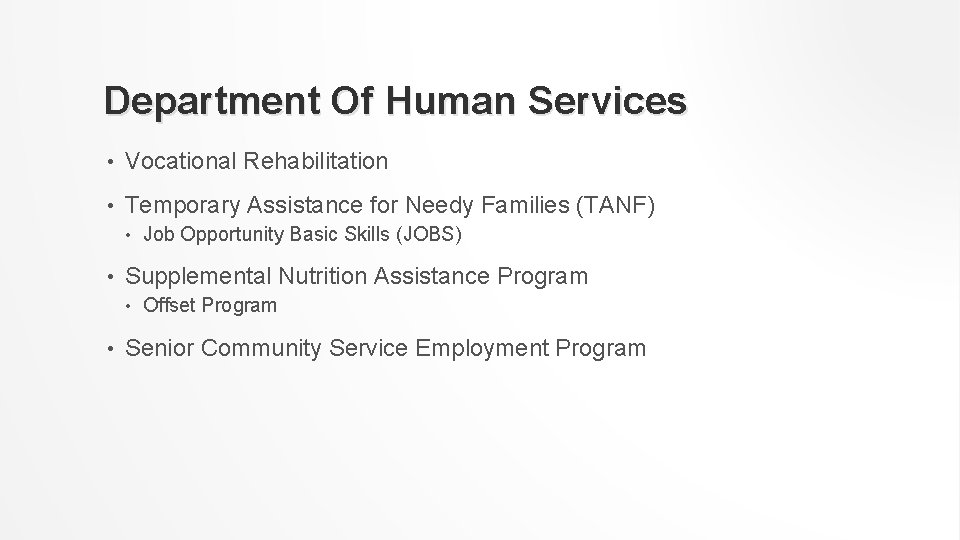 Department Of Human Services • Vocational Rehabilitation • Temporary Assistance for Needy Families (TANF)
