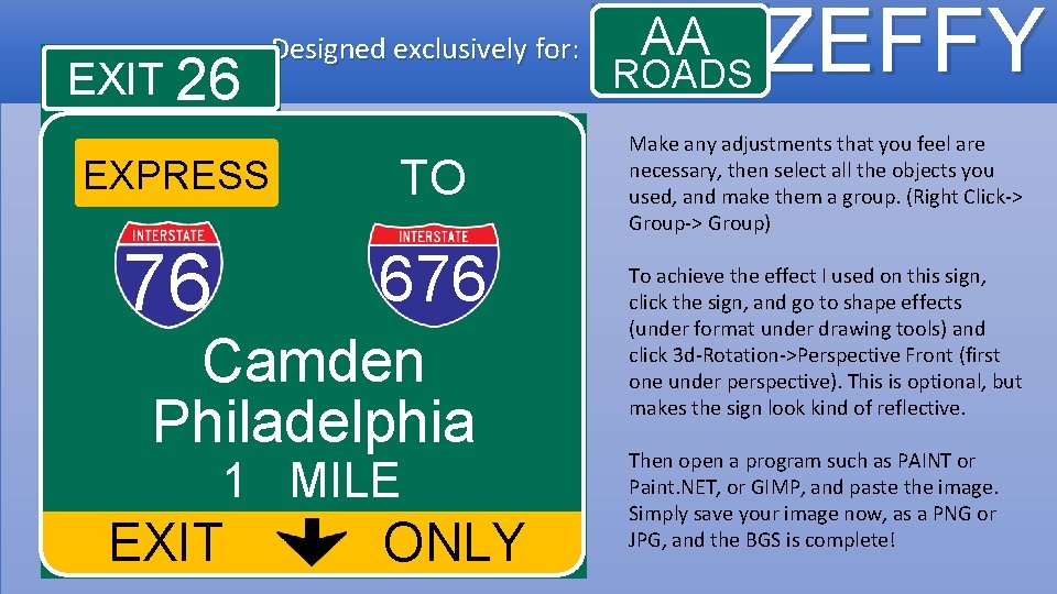 EXIT 26 Designed exclusively for: EXPRESS TO 76 676 Camden Philadelphia 1 MILE EXIT