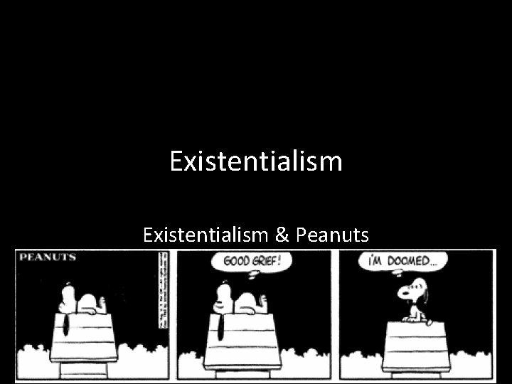 Existentialism & Peanuts 