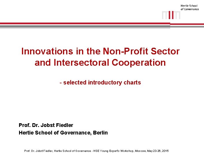 Innovations in the Non-Profit Sector and Intersectoral Cooperation - selected introductory charts Prof. Dr.