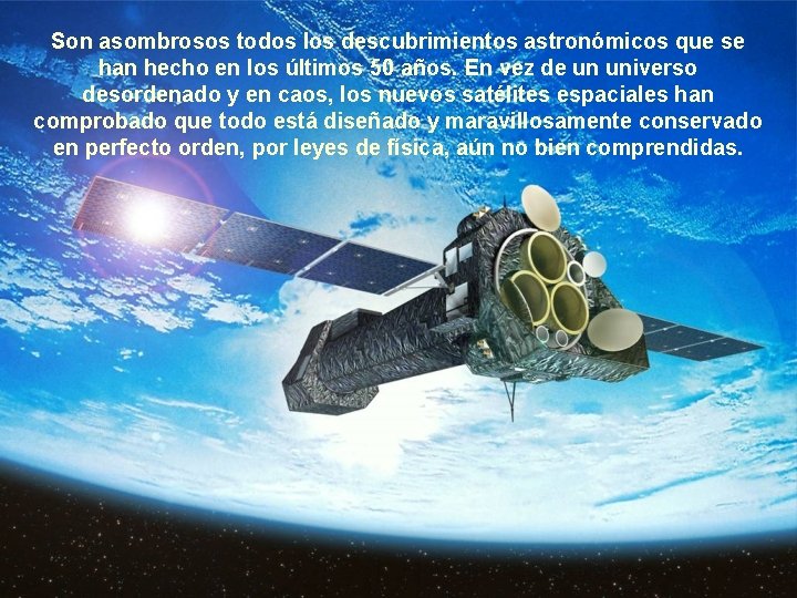 Son asombrosos todos los descubrimientos astronómicos que se han hecho en los últimos 50