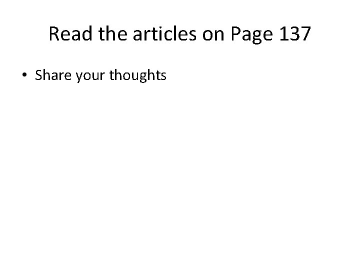 Read the articles on Page 137 • Share your thoughts 