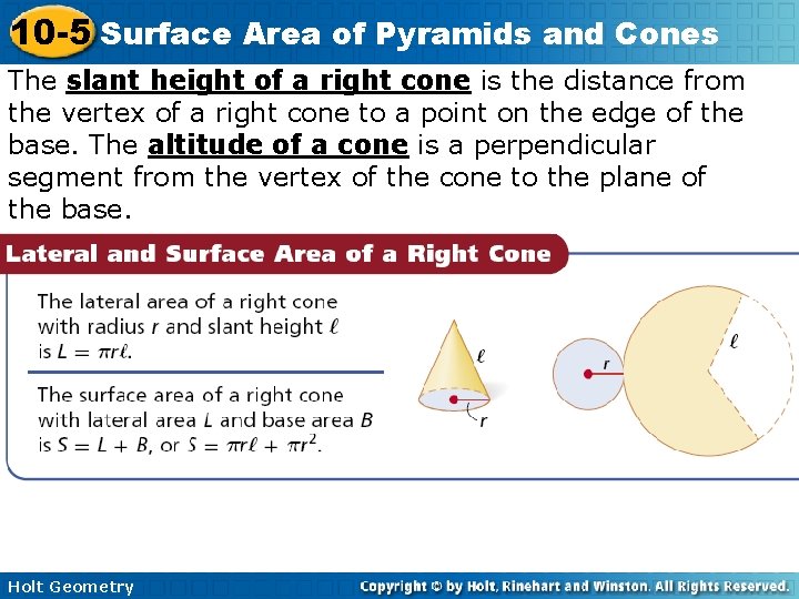10 -5 Surface Area of Pyramids and Cones The slant height of a right