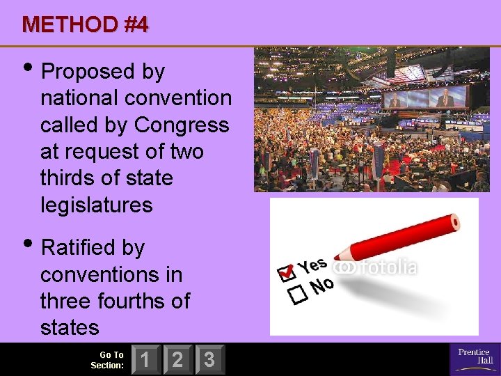 METHOD #4 • Proposed by national convention called by Congress at request of two