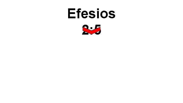 Efesios 2: 5 