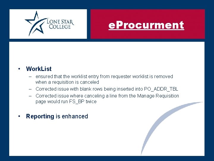 e. Procurment • Work. List – ensured that the worklist entry from requester worklist