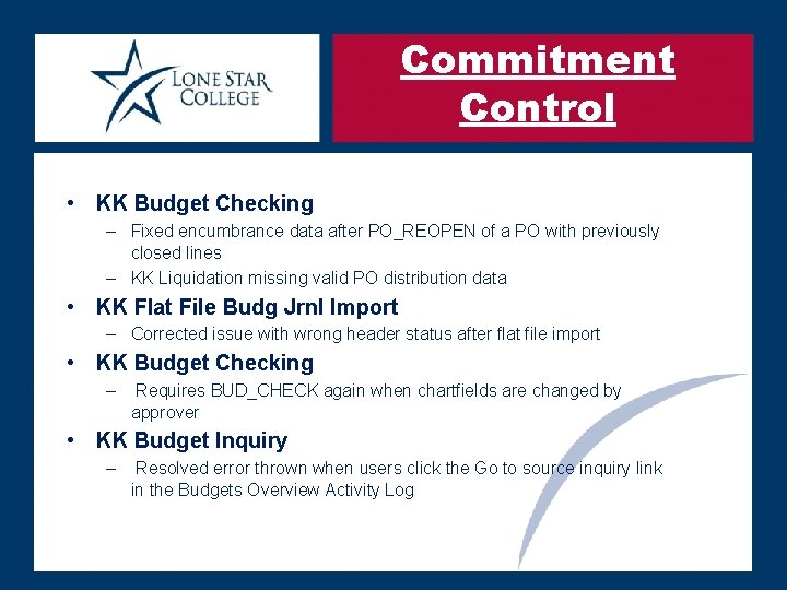 Commitment Control • KK Budget Checking – Fixed encumbrance data after PO_REOPEN of a