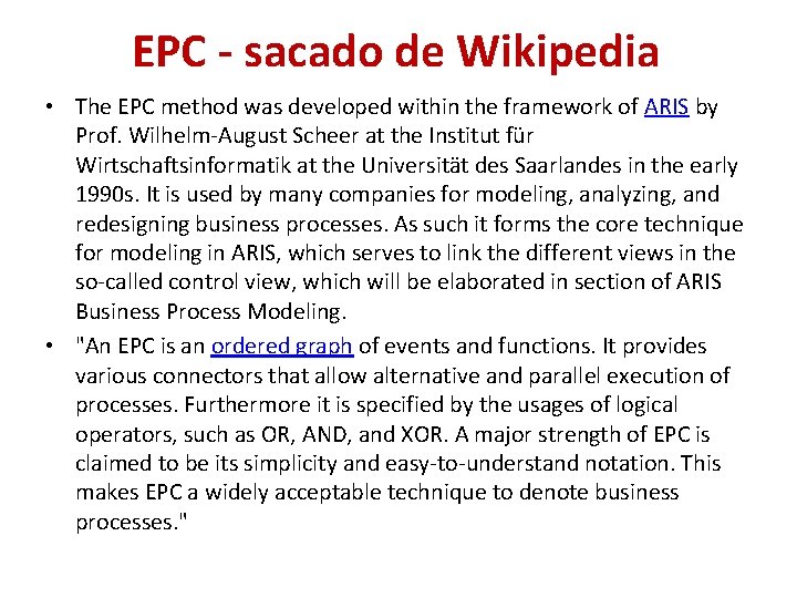 EPC - sacado de Wikipedia • The EPC method was developed within the framework