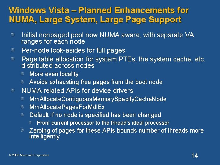 Windows Vista – Planned Enhancements for NUMA, Large System, Large Page Support Initial nonpaged Windows Vista – Planned Enhancements for NUMA, Large System, Large Page Support Initial nonpaged