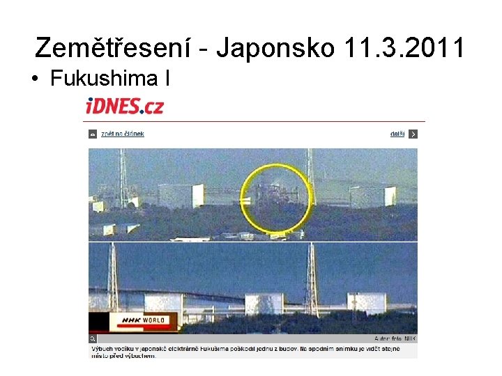 Zemětřesení - Japonsko 11. 3. 2011 • Fukushima I 