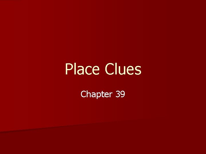 Place Clues Chapter 39 